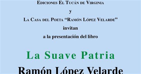 Casa Del Poeta Ramón López Velarde PresentaciÓn La Suave Patria