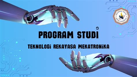 Teknologi Rekayasa Mekatronika Politeknik Digital Boash Indonesia