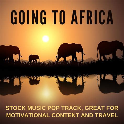 Going To Africa Royalty Free Audio Beanstalk Audio