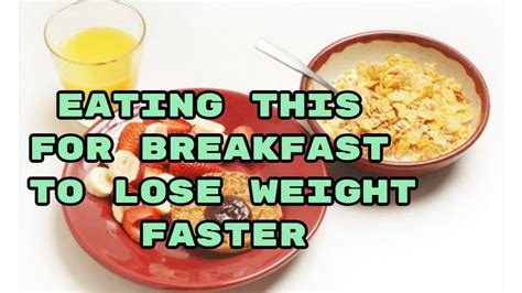 Eating This For Breakfast To Lose Weight Faster Simple Secret To