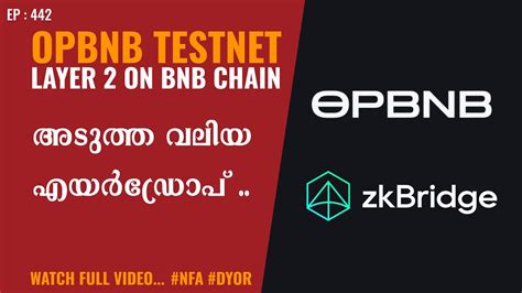 Opbnb Layer Test Airdrop Malayalam Zkbridge Nft Task Malayalam Bnb Layer Youtube