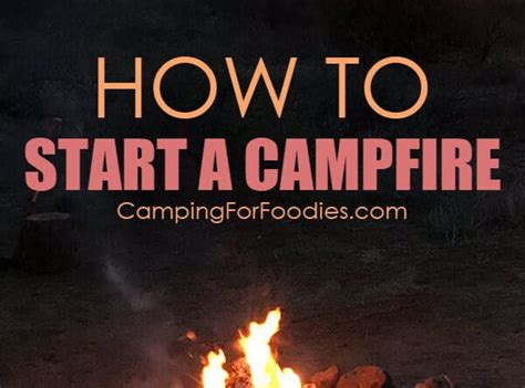 Maybe you would like to learn more about one of these? How To Start A Campfire At Any Location In Any Weather Condition!