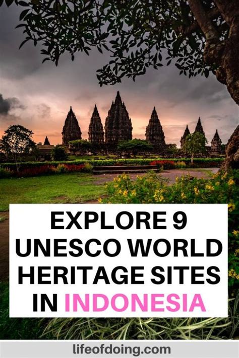 9 Must See Unesco World Heritage Sites In Indonesia