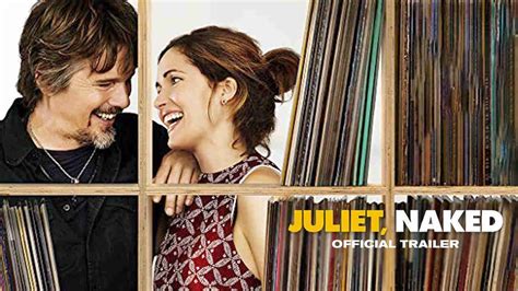 juliet naked 2018 official hd trailer youtube