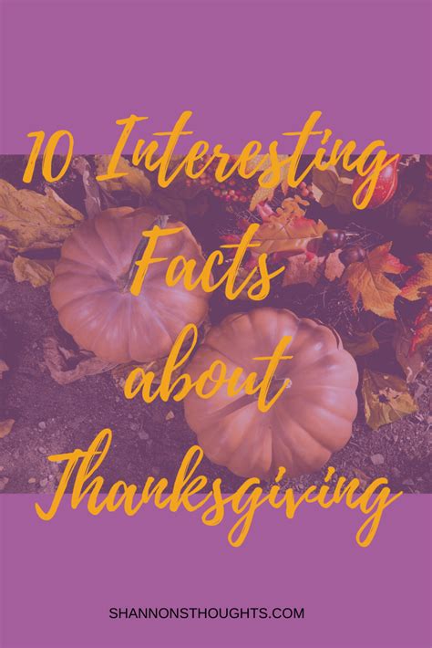 10 Interesting Facts About Thanksgiving Thanksgiving Facts