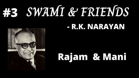 Rajam And And Mani Swami And Friends R K Narayan Class 12 Special