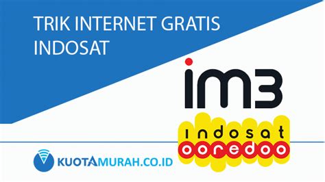 Trik internet gratis terbaru, daerah khusus ibukota jakarta. Trik Internet Gratis Indosat IM3 dan Cara Mengaktifkannya ...