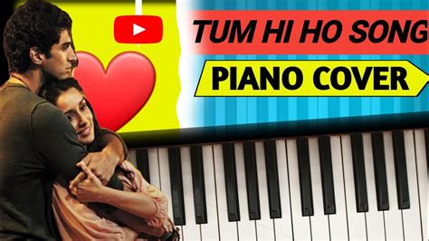 Tum Hi Ho Song Piano Cover🎹 तुम ही हो Song Piano पर Aashiqui 2