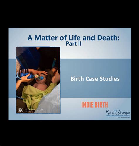 A Matter Of Life And Death Part 1 Neonatal Resuscitation With Karen