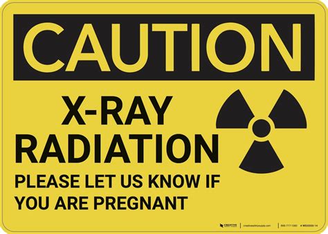 Caution Xray Radiation Please Let Us Know If Pregnant Wall Sign