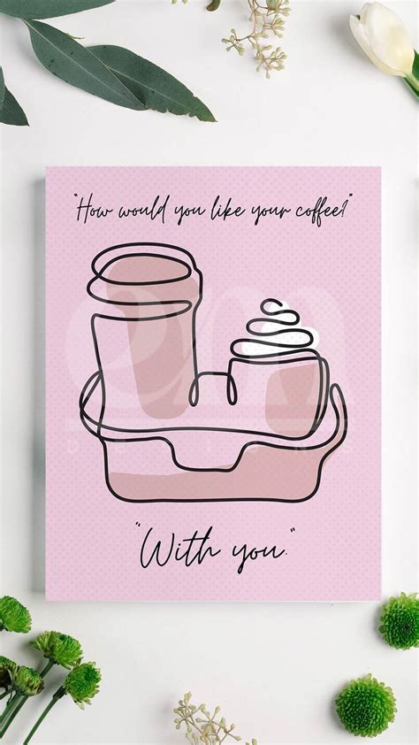 A Pink Greeting Card With A Coffee Cup On It And The Wordsthere Would
