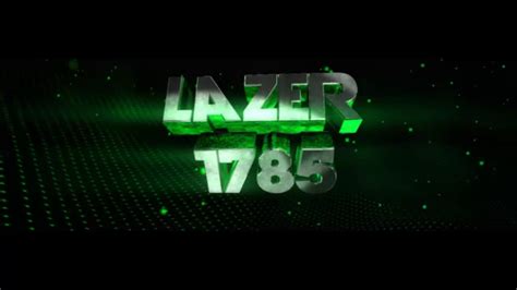Fan Made Intro For Lazer1785 (50,000 SUB!) - YouTube