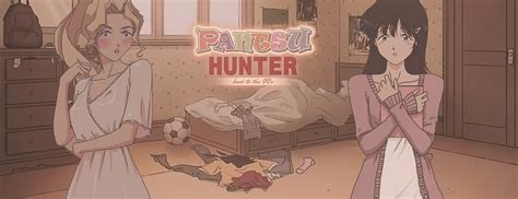 Pantsu Hunter: Back to the 90s - Casual Sex Game | Nutaku