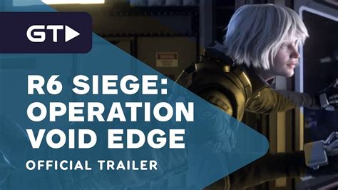 Rainbow Six Siege Operation Void Edge New Operators Reveal Trailer