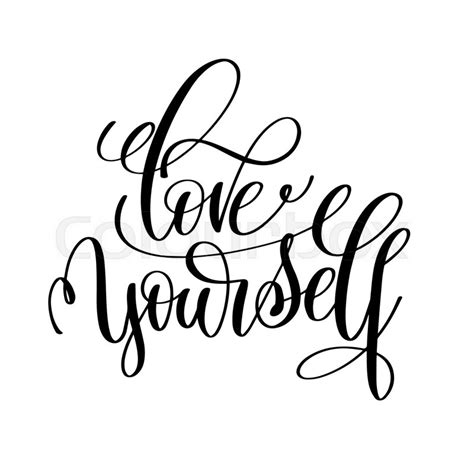 Love Yourself Black And White Hand Stock Vector