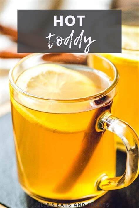 Hot Toddy Hot Toddy Hot Toddies Recipe Hot Toddy Recipe For Colds