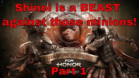 For Honor Shinobi The Minion Slayer Part 1 YouTube