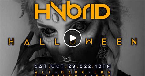 HYBRID // HALLOWEEN Sat.Oct.29.022 :: Live-To-There From The Cat On Q ...