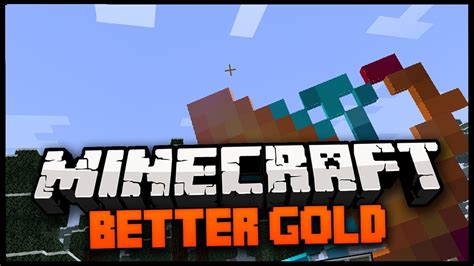 Minecraft Mod Spotlight Better Gold Mod 162 Amazing Minecraft