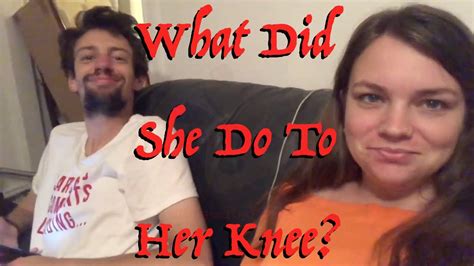 What Did She Do To Her Knee Youtube