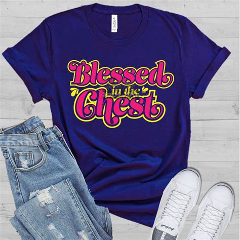 Blessed In The Chest Digital Design File Da Goodie Shop Unleashed