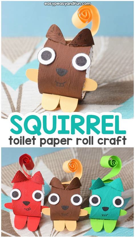 Squirrel Toilet Paper Roll Craft Paper Roll Crafts Toilet Paper Roll Crafts Toilet Paper Crafts