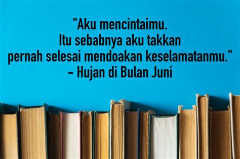 30 Quotes Romantis dari Kutipan Buku untuk yang Sedang Jatuh Cinta