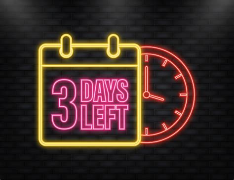 Premium Vector Neon Icon 3 Days Left Poster In Flat Style Vector