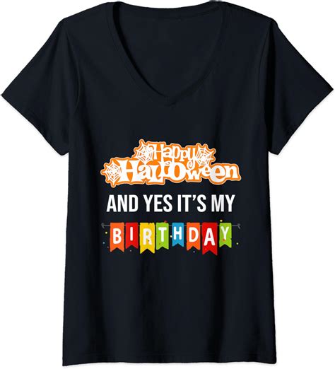 womens cool happy halloween and yes it s my birthday v neck t shirt clothing