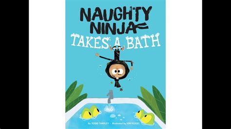 Naughty Ninja Takes A Bath Youtube