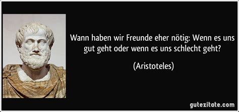 Die muslime, die sich streng an die gebote halten, schenken dem 1. Wann haben wir Freunde eher nötig: Wenn es uns gut geht ...