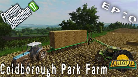 Let S Play Farming Simulator 17 Coldborough Park Farm EP10 YouTube