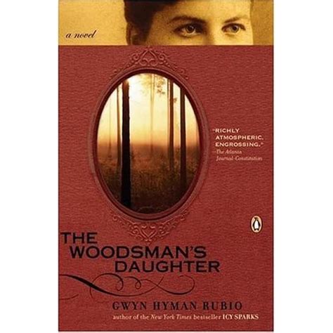 The Woodsmans Daughter By Gwyn Hyman Rubio — Reviews Discussion