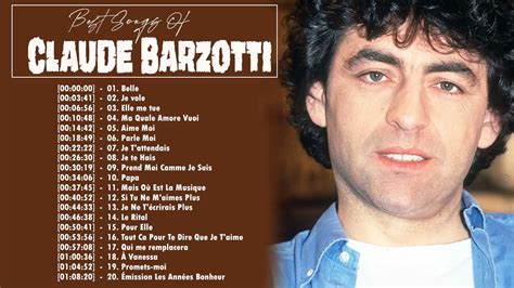 Claude Barzotti Album Complet ♥♥ Best Of Claude Barzotti 2021 ♥♥ Claude Barzotti Greatest Hits
