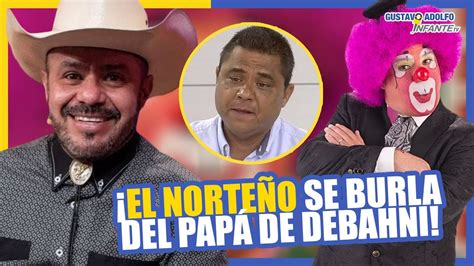 ¡edson Zúñiga El Norteño Hace Chiste Sobre El Papá De Debanhi Escobar