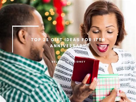 Browse a wide range of anniversary ideas and inspiration, from photos and templates in a stunning selection of styles and colours. Best Gift Ideas For 17th Anniversary For Him. Her & Them ...