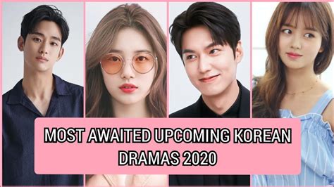 The vast universe of korean dramas can be daunting, but if you're looking for an addictive new show to binge, we found the best ones streaming on netflix. Most Awaited Upcoming Korean Dramas 2020 - YouTube