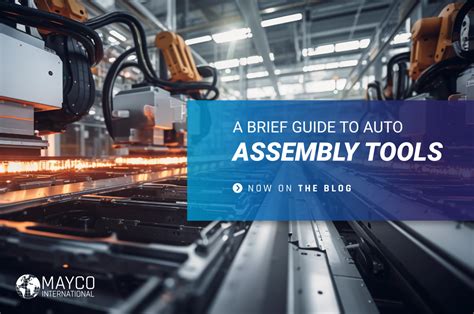 A Brief Guide To Automotive Assembly Tools Mayco International