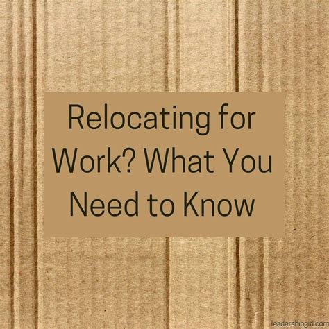 Relocating For Work What You Need To Know Leadership Girl