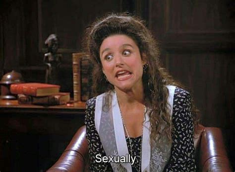 Sexually Julia Louis Dreyfus Seinfeld Elaine Seinfeld