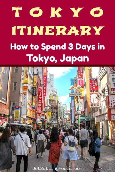tokyo itinerary how to spend 3 days in tokyo japan jetsetting fools japan itinerary japan
