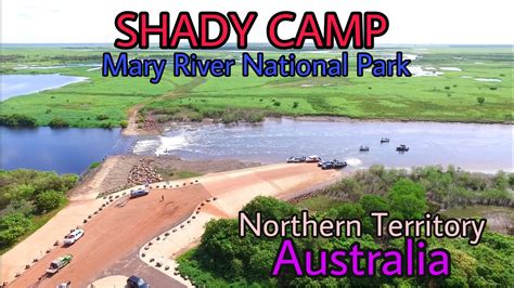 Mary River National Park Shady Camp Youtube