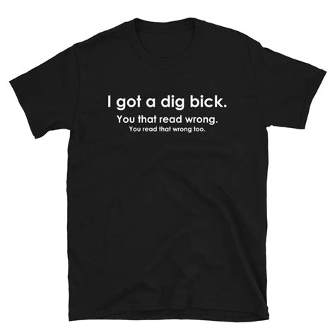 i got a dig bick you that read wrong you read that wrong too etsy