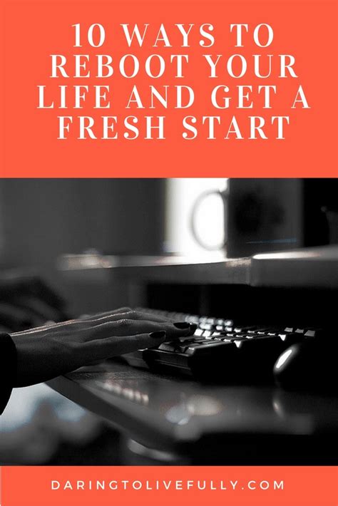 Have you ever had a computer that restarted over and over again? Reboot Your Life - 10 Ways You Can Get a Fresh Start