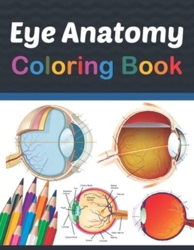 Jarniaczell Publication · Eye Anatomy Coloring Book Human Eye Coloring
