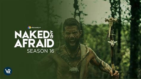 Watch Naked And Afraid Season 16 In Netherlands On Discovery Plus