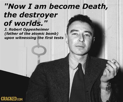 J Robert Oppenheimer Badass Quotes For Guys Historical Quotes