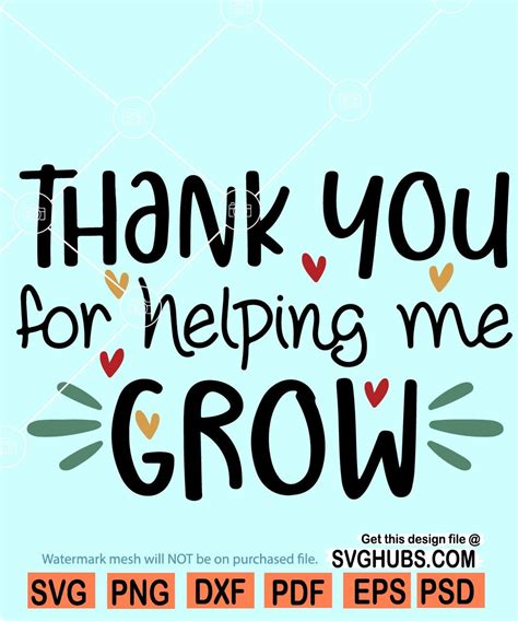 Thank You For Helping Me Bloom And Grow Free Printable