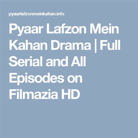 Pyaar Lafzon Mein Kahan Drama Full Serial And All Episodes On