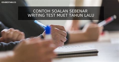 Peperiksaan muet sebenarnya tidaklah terlalu sukar jika anda tahu caranya. Contoh Soalan MUET Writing Essay Test Tahun Lepas (Soalan ...